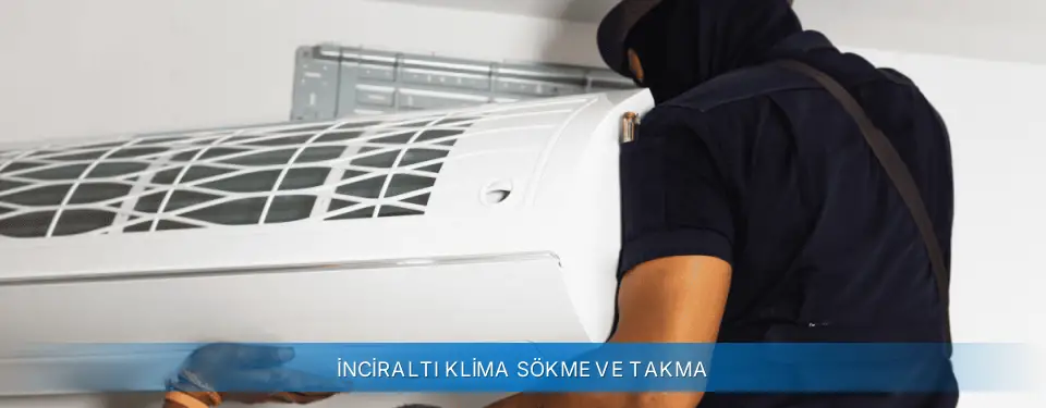 İnciraltı İlçemi Alarko Carrier Klima Sökme ve Takma